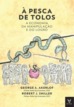 Bertrand.pt - À Pesca De Tolos - A Economia Da Manipulação E Do Logro