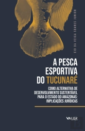 A Pesca Esportiva Do Tucunaré