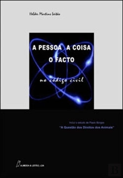 Bertrand.pt - A Pessoa, A Coisa, O Facto no Código Civil