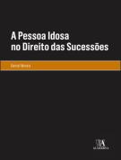 A Pessoa Idosa no Direito das Sucessões