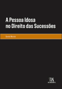 Bertrand.pt - A Pessoa Idosa no Direito das Sucessões