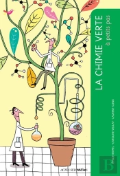 A Petits Pas : La Chimie Verte