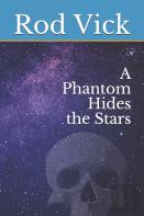 A Phantom Hides The Stars