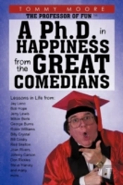 A Ph.D. In Happiness From The Great Comedians