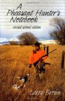 A Pheasant Hunter'S Notebook