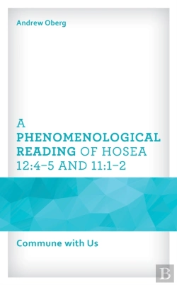 Bertrand.pt - A Phenomenological Reading Of Hosea 12:4â€“5 And 11:1â€“2