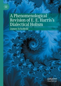 Bertrand.pt - A Phenomenological Revision Of E. E. Harris'S Dialectical Holism