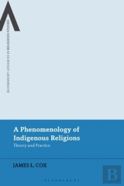 A Phenomenology Of Indigenous Religions