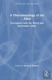 A Phenomenology Of The Alien