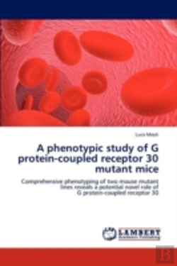 Bertrand.pt - A Phenotypic Study Of G Protein-Coupled Receptor 30 Mutant Mice