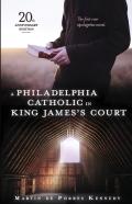 A Philadelphia Catholic In King James'S Court