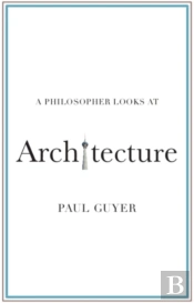 A Philosopher Looks At Architecture