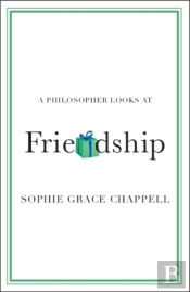 A Philosopher Looks At Friendship
