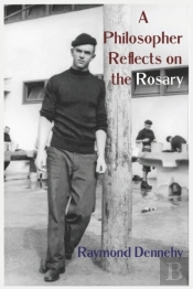 A Philosopher Reflects On The Rosary
