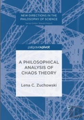 A Philosophical Analysis Of Chaos Theory