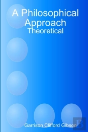 A Philosophical Approach - Theoretical
