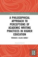 A Philosophical Approach To Perceptions Of Academic Writing Practices In Higher Education