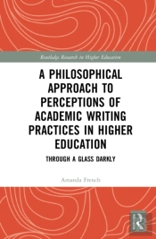 A Philosophical Approach To Perceptions Of Academic Writing Practices In Higher Education