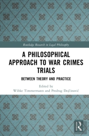 A Philosophical Approach To War Crimes Trials