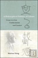 A Philosophical Defense Of Culture