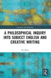 A Philosophical Inquiry Into Subject English And Creative Writing
