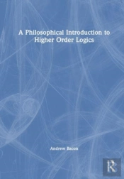 A Philosophical Introduction To Higher-Order Logics