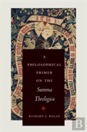 A Philosophical Primer On The Summa Theologica