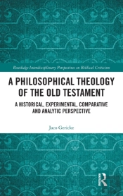 A Philosophical Theology Of The Old Testament