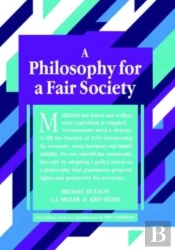 A Philosophy For A Fair Society