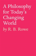 A Philosophy For Today'S Changing World