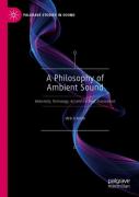 A Philosophy Of Ambient Sound