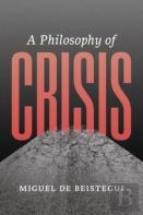 A Philosophy Of Crisis