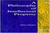 A Philosophy Of Intellectual Property