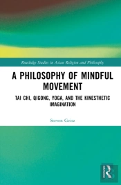 A Philosophy Of Mindful Movement