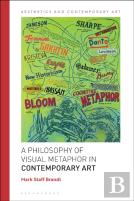 A Philosophy Of Visual Metaphor In Contemporary Art