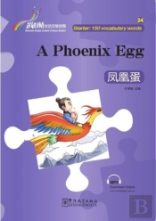 A Phoenix Egg - Rainbow Bridge Graded Chinese Reader, Starter : 150 Vocabulary Words
