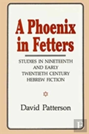 A Phoenix In Fetters