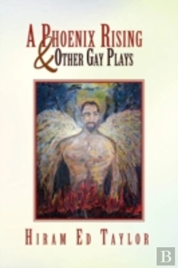 Bertrand.pt - A Phoenix Rising And Other Gay Plays