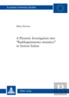 A Phonetic Investigation Into Â«Raddoppiamento Sintatticoâ» In Sienese Italian