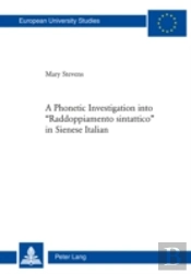 A Phonetic Investigation Into Â«Raddoppiamento Sintatticoâ» In Sienese Italian