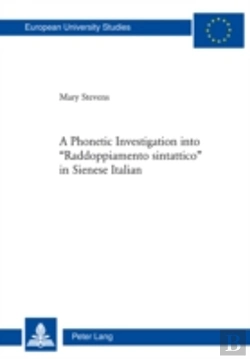 Bertrand.pt - A Phonetic Investigation Into Â«Raddoppiamento Sintatticoâ» In Sienese Italian