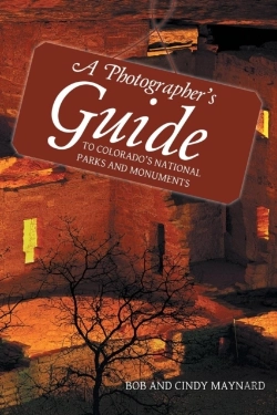 Bertrand.pt - A Photographer'S Guide To Colorado'S National Parks And Monuments