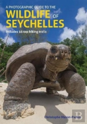 A Photographic Guide To The Wildlife Of Seychelles
