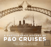 A Photographic History Of P&O Cruises