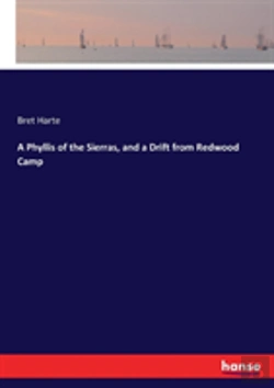 Bertrand.pt - A Phyllis Of The Sierras, And A Drift From Redwood Camp