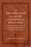 A Physician In The Age Of Liberal Reform