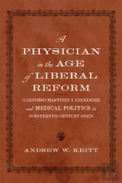 A Physician In The Age Of Liberal Reform