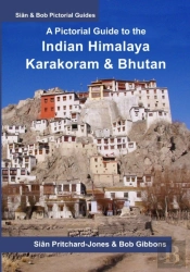A Pictorial Guide To The Indian Himalaya, Karakoram And Bhutan