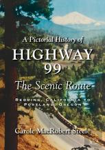 A Pictorial History Of Highway 99