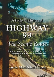 A Pictorial History Of Highway 99
